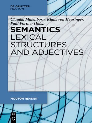 cover image of Semantics--Lexical Structures and Adjectives